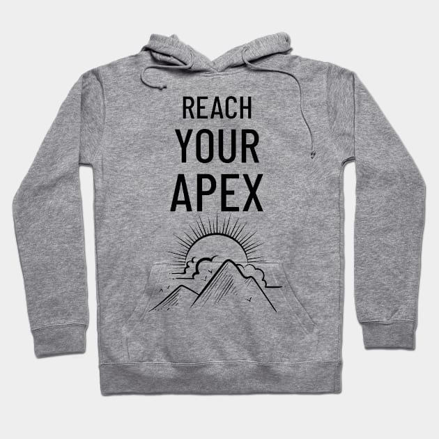 Reach Your Apex Hoodie by mattserpieces